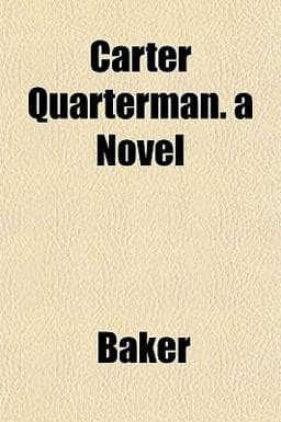 Carter Quarterman a Novel 9781153315807