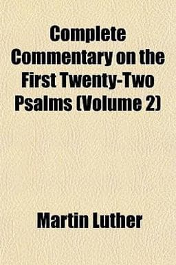Complete Commentary on the First Twenty-Two Psalms 9781153331906