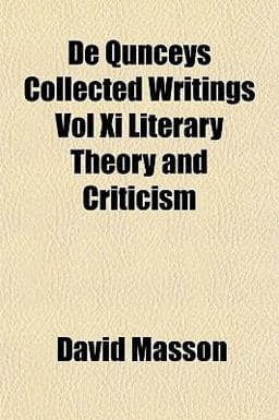 De Qunceys Collected Writings 9781153341622