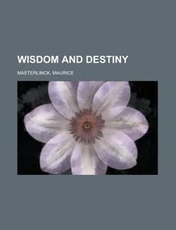 Wisdom and Destiny 9781153733649