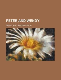 Peter and Wendy 9781153799324