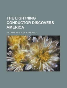 The Lightning Conductor Discovers Americ 9781153816717