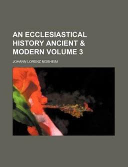 An Ecclesiastical History Ancient 9781153918954