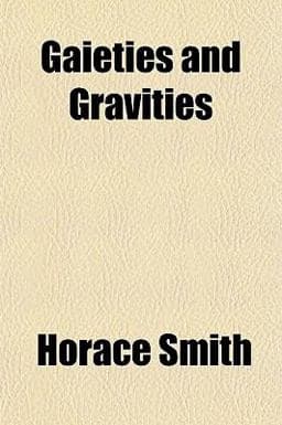 Gaieties and Gravities 9781154428643