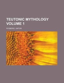 Teutonic Mythology 9781154429855