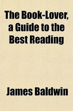 The Book-Lover, a Guide to the Best Reading 9781154640410
