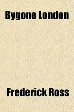 Bygone London 9781154652857