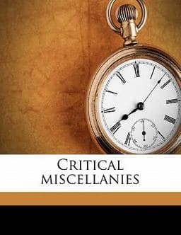Critical Miscellanies 9781176273344
