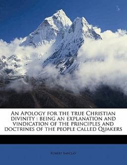 An Apology for the True Christian Divinity 9781176294448