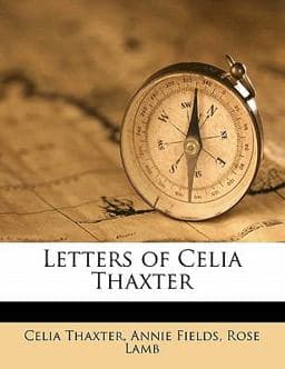 Letters of Celia Thaxter 9781176779426