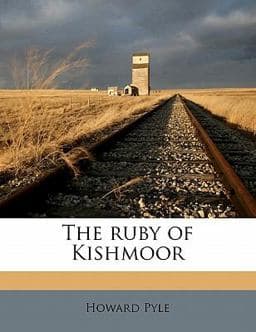 The Ruby of Kishmoor 9781177186483