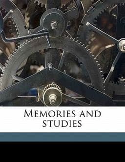 Memories and Studies 9781177494724