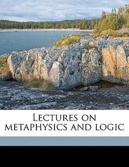 Lectures on Metaphysics and Logic 9781177789523