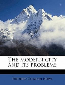 The Modern City and Its Problems 9781178313086