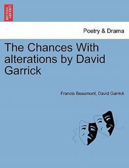 The Chances with Alterations by David Garrick 9781241421304