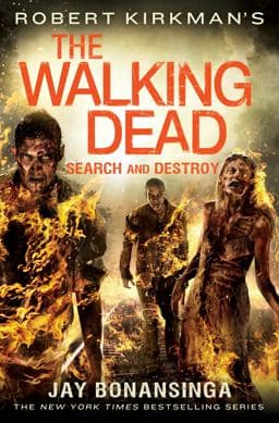 Robert Kirkman's the Walking Dead: Search and Destroy 9781250058515