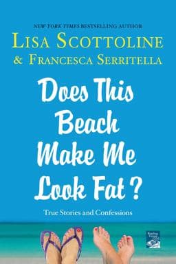 Does This Beach Make Me Look Fat? 9781250059970