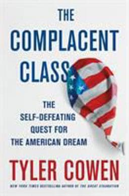 The Complacent Class 9781250108692