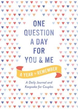 One Question a Day for You and Me: a Year to Remember 9781250396532
