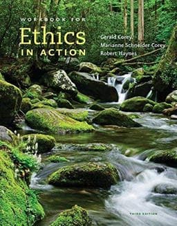 Workbook for Corey/Corey/Haynes' Ethics in Action, 3rd 9781285851082