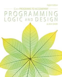 C++ Programs to Accompany Programming Logic and Design 9781285867410