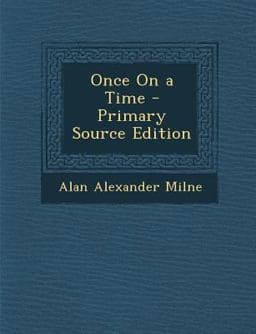 Once on a Time - Primary Source Edition 9781287373131