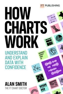 How Charts Work: Understand and Explain Data with Confidence 9781292342795