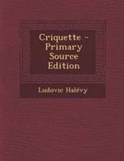 Criquette - Primary Source Edition 9781295146246