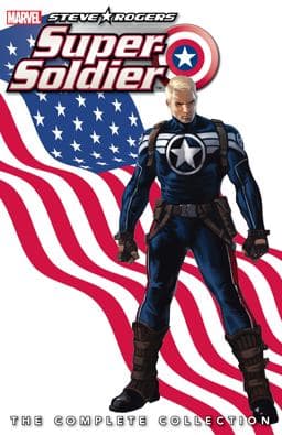Steve Rogers: Super-Soldier - the Complete Collection 9781302908737