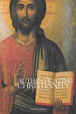Authenticating Christianity 9781304330055