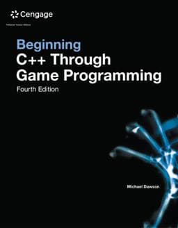 Beginning C++ Through Game Programming 9781305109919