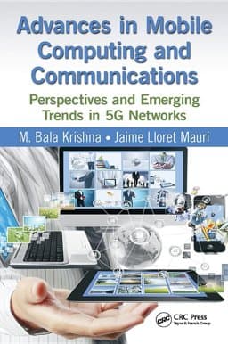 Advances in Mobile Computing and Communications 9781315354613