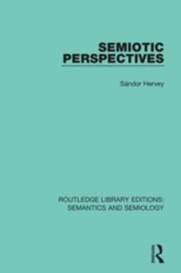 Semiotic Perspectives 9781315528274