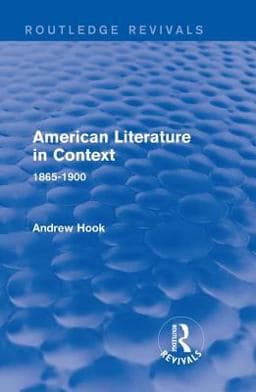 American Literature in Context 9781315535791