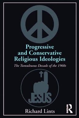 Progressive and Conservative Religious Ideologies 9781317075240