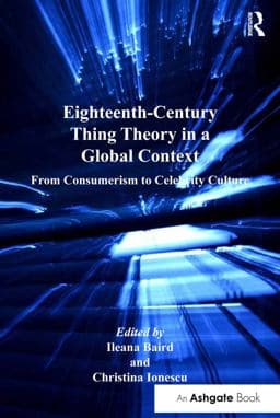 Eighteenth-Century Thing Theory in a Global Context 9781317145448