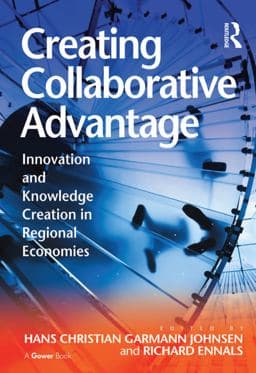 Creating Collaborative Advantage 9781317158585