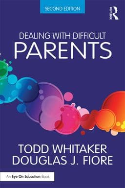Dealing with Difficult Parents 9781317382515