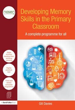 Developing Memory Skills in the Primary Classroom 9781317484806