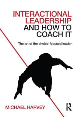 Interactional Leadership and How to Coach It 9781317569237