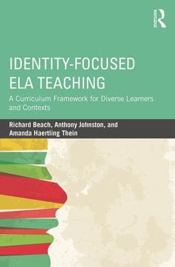 Identity-Focused ELA Teaching 9781317607908