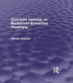 Current Issues in Rational-Emotive Therapy (Psychology Revivals) 9781317649717