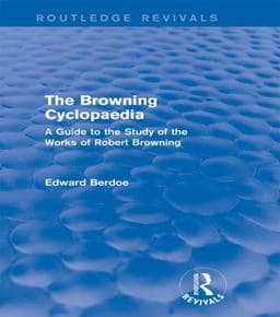 The Browning Cyclopaedia (Routledge Revivals) 9781317701194