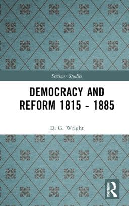 Democracy and Reform 1815 - 1885 9781317883241