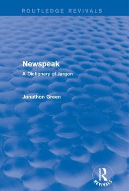 Newspeak (Routledge Revivals) 9781317908203