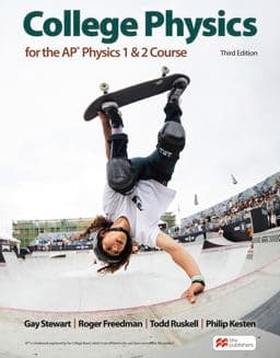 College Physics for the AP® Physics 1 and 2 Courses 9781319486211