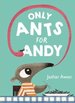 Only Ants for Andy 9781324016595