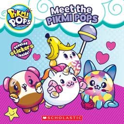 Meet the Pikmi Pops (Pikmi Pops: 8x8) 9781338316049