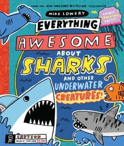 Everything Awesome about Sharks and Other Underwater Creatures! 9781338359732
