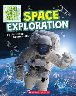 Space Exploration (Real World Math) 9781338762402